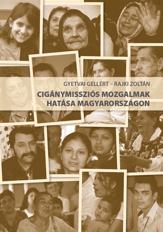 Read more about the article „Cigánymissziós mozgalmak hatása Magyarországon”