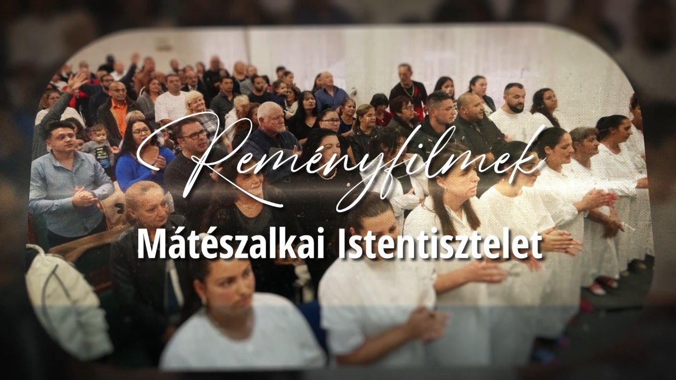 Read more about the article Reményfilmek – Mátészalkai Istentisztelet