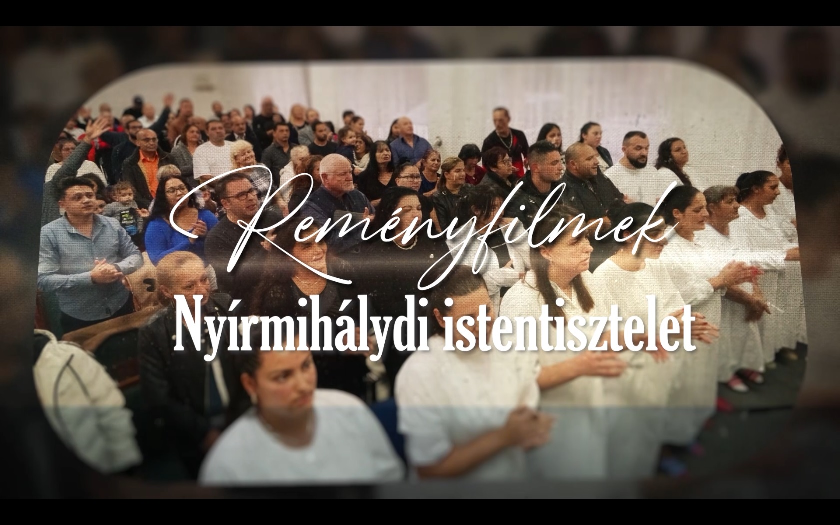 Read more about the article Reményfilmek – Nyírmihálydi istentisztelet